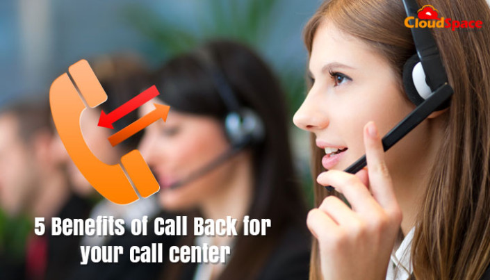 Top 5 Benefits of Call Back Feature for Your Call Center