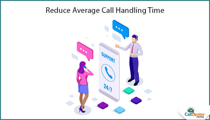 10 Tips To Reduce Average Call Handling Time in Center